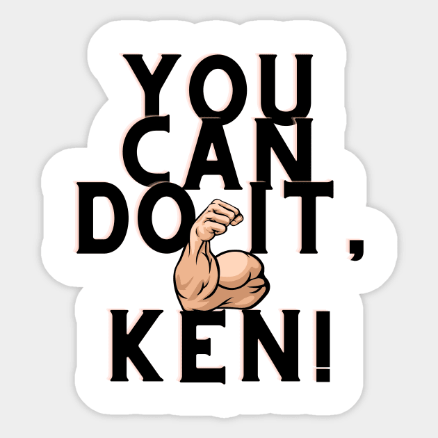 you can do it, Ken Sticker by Surta Comigo